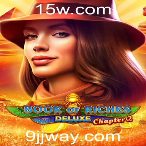 Book of Riches Deluxe Chapter 2: A Nova Era do Entretenimento em Jogos