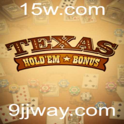 Texas Hold'em Bonus: Uma Introdução Detalhada e Atualização Sobre o Jogo